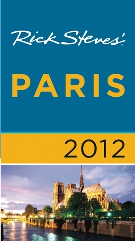 Rick Steves' Paris 2012 by Steve Smith, Rick Steves, Gene Openshaw