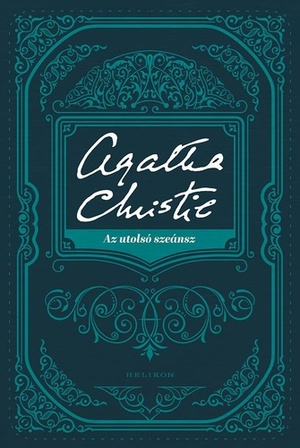 Az utolsó szeánsz by Agatha Christie