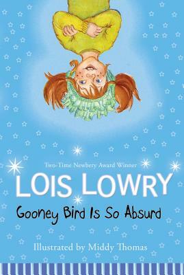 Gooney Bird Is So Absurd by Lois Lowry