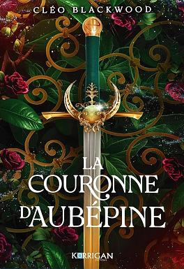 La couronne d'aubépine by Cléo Blackwood