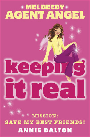 Keeping It Real by Annie Dalton