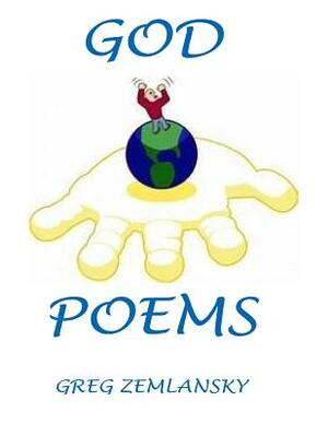 God Poems by Greg Zemlansky