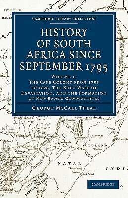 History of South Africa Since September 1795 - Volume 1 by George McCall Theal