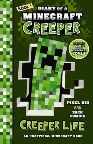 Creeper Life by Zack Zombie, Pixel Kid