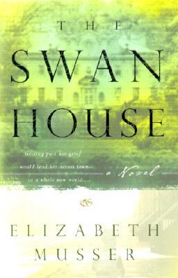 The Swan House by Elizabeth Musser