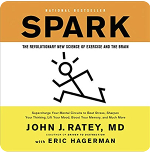 Spark: The Revolutionary New Science of Exercise and the Brain by John J Ratey, Eric Hagerman