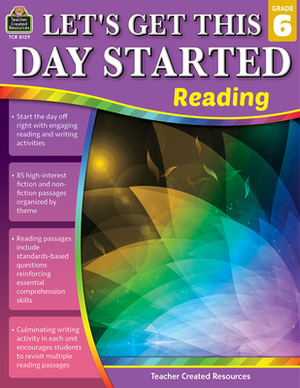 Let's Get This Day Started: Reading Grade 6 by Ruth Foster