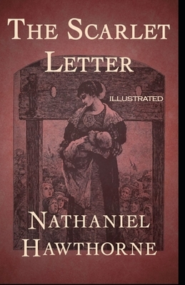 The Scarlet Letter Illustrated by Nathaniel Hawthorne