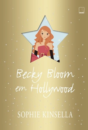 Becky Bloom em Hollywood by Regiane Winarski, Sophie Kinsella