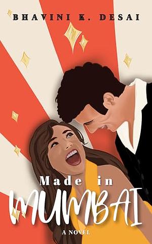 Made in Mumbai by Bhavini K. Desai