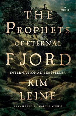 The Prophets of Eternal Fjord by Martin Aitken, Kim Leine