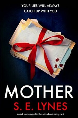 Mother by S.E. Lynes