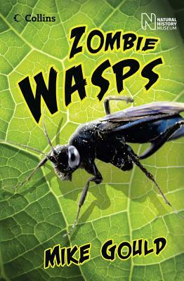 Zombie Wasps by Mike Gould