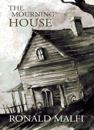 The Mourning House by Ronald Malfi