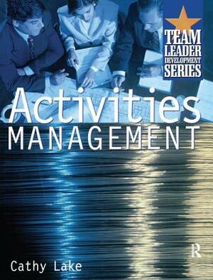 Activities Management by Cathy Lake