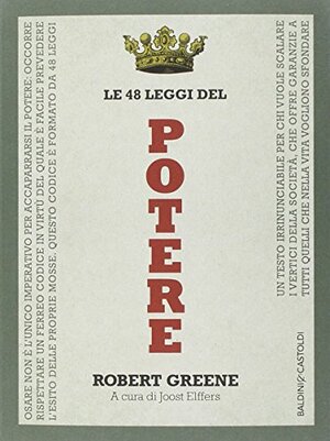 Le 48 leggi del potere by Robert Greene, Joost Elffers