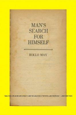 Man's Search for Himself by Rollo May