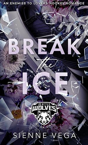 Break the Ice by Sienne Vega