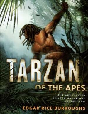 Tarzan Of The Apes by Edgar Rice Burroughs