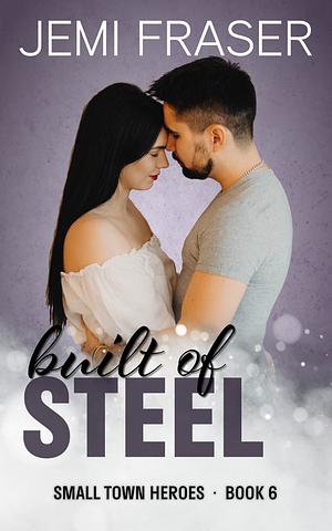 Built of Steel by Jemi Fraser, Jemi Fraser