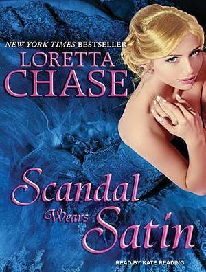 Scandal Wears Satin: Library Edition by Kate Reading, Loretta Chase