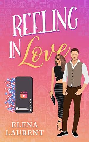 Reeling in Love: A Friends to Lovers Contemporary Romance by Elena Laurent