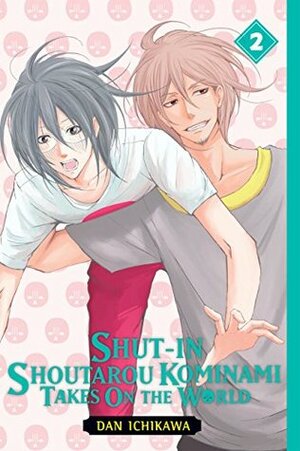 Shut-In Shoutarou Kominami Takes On the World, Vol. 2 by Dan Ichikawa