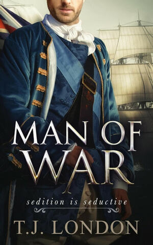 Man of War by T. J. London