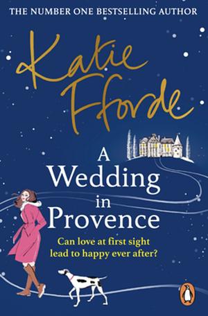 A Wedding in Provence by Katie Fforde