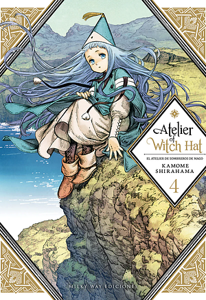 Atelier of Witch Hat, Vol. 4 by Kamome Shirahama