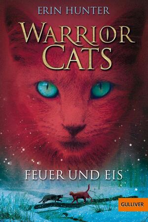 Feuer und Eis by Erin Hunter