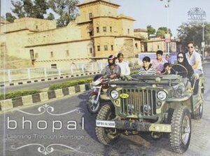 Bhopal: Learning Through Heritage by Javed Akhtar