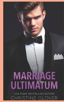 The Marriage Ultimatum by Christine Glover