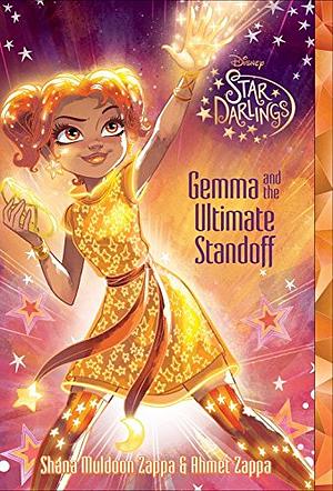 Gemma and the Ultimate Standoff by Ahmet Zappa, Shana Muldoon Zappa