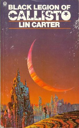 Black Legion Of Callisto by Lin Carter