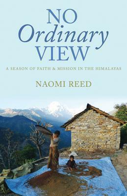 No Ordinary View by Naomi Reed