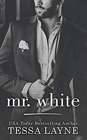 Mr. White by Tessa Layne