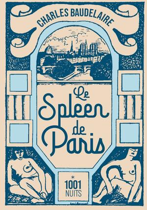 Le spleen de Paris by Charles Baudelaire