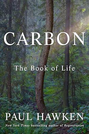 Carbon: The Book of Life by Paul Hawken