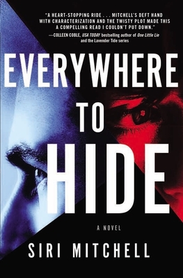 Everywhere to Hide by Siri Mitchell