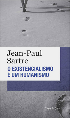 O Existencialismo é um Humanismo by Jean-Paul Sartre