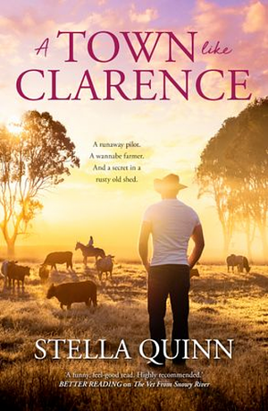 A Town Like Clarence by Stella Quinn