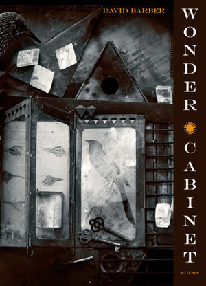 Wonder Cabinet: Poems by David Barber