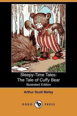 The Tale of Cuffy Bear by Arthur Scott Bailey