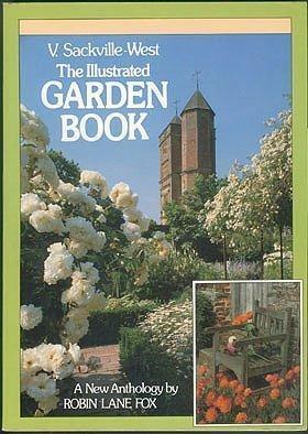 The Illustrated Garden Book by Vita Sackville-West, Robin Lane Fox