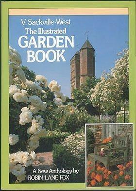 The Illustrated Garden Book by Robin Lane Fox, Vita Sackville-West