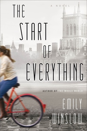 The Start of Everything by Emily Winslow