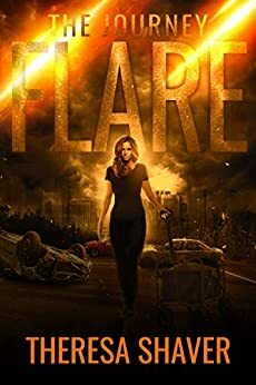 Flare: The Journey by Theresa Shaver