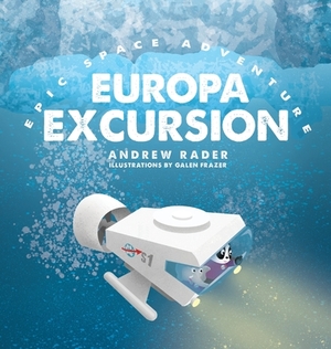 Europa Excursion by Andrew Rader