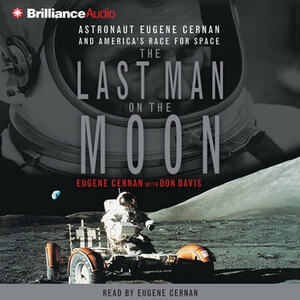 The Last Man On the Moon by Eugene Cernan